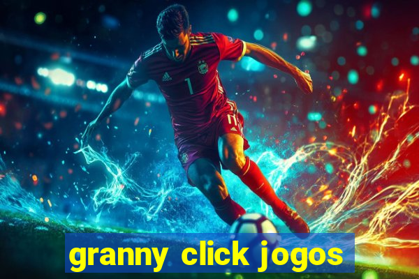 granny click jogos